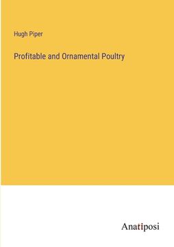 portada Profitable and Ornamental Poultry (en Inglés)