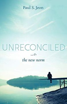 portada Unreconciled: The new Norm (en Inglés)