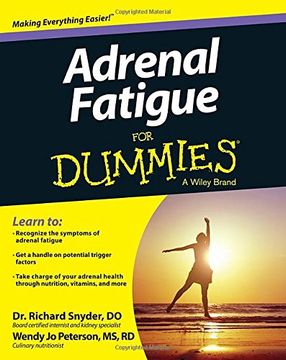 Adrenal Fatigue For Dummies (en Inglés)