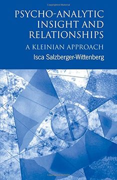 portada Psycho-Analytic Insight and Relationships: A Kleinian Approach (in English)