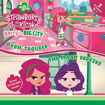portada Oven Trouble & the Mean Berries (Strawberry Shortcake) (en Inglés)