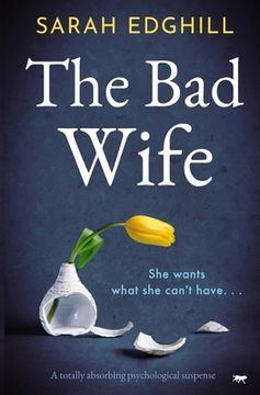 portada The Bad Wife: A totally absorbing pyschological suspense (en Inglés)