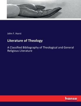 portada Literature of Theology: A Classified Bibliography of Theological and General Religious Literature (in English)