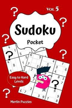portada Sudoku Pocket Easy to Hard Levels: 150 Handy Size Travel-Friendly Puzzles and Solutions Fits into Handbag or Backpack Problem Solving on the Go Volume (en Inglés)