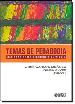 portada Temas de Pedagogia. Diálogos Entre Didática e Currículo (Em Portuguese do Brasil)