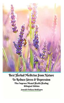 portada Best Herbal Medicine From Nature to Reduce Stress and Depression Plus Improve Mental Health Healing Bilingual Edition 