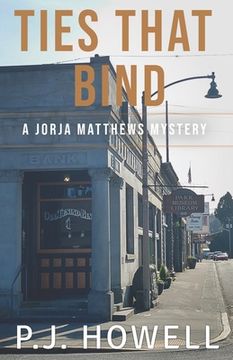 portada Ties That Bind: A Jorja Matthews Mystery (en Inglés)