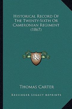 portada historical record of the twenty-sixth or cameronian regiment (1867) (en Inglés)