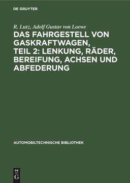 portada Das Fahrgestell von Gaskraftwagen, Teil 2: Lenkung, Räder, Bereifung, Achsen und Abfederung (in German)