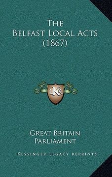 portada the belfast local acts (1867) (en Inglés)