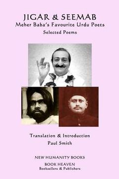 portada Jigar & Seemab - Meher Baba's Favourite Urdu Poets: Selected Poems (en Inglés)