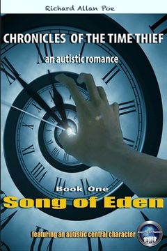 portada CHRONICLES OF THE TIME THIEF - Song of Eden: an autistic romance (en Inglés)