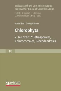 portada Süßwasserflora von Mitteleuropa, bd. 10: Chlorophyta ii: Tetrasporales, Chlorococcales, Gloeodendrales (en Alemán)