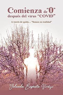 portada Comienza de "0" Después del Virus "Covid": A Través, de Quién. "Somos en Realidad" (in Spanish)
