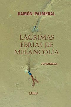 portada Lágrimas Ebrias de Melancolía (in Spanish)