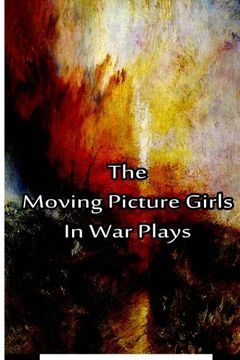 portada The Moving Picture Girls In War Plays