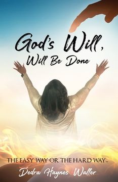 portada God's Will, Will Be Done