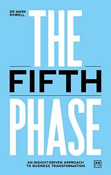 portada The Fifth Phase: An Insight-Driven Approach to Business Transformation (in English)