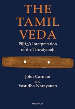 The Tamil Veda. Pillan's Interpretation of the Tiruvaymoli (en Inglés)