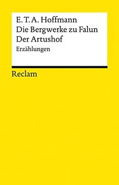 portada Die Bergwerke zu Falun. Der Artushof: Erzählungen (Reclams Universal-Bibliothek) (en Alemán)