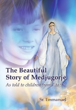 portada The Beautiful Story of Medjugorje: As Told to Children From 7 to 97 (en Inglés)