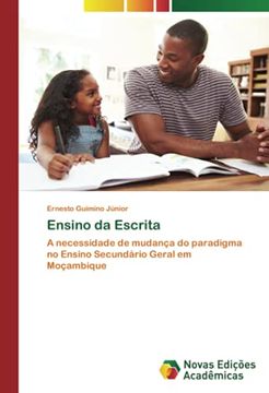 portada Ensino da Escrita: A Necessidade de Mudança do Paradigma no Ensino Secundário Geral em Moçambique (in Portuguese)