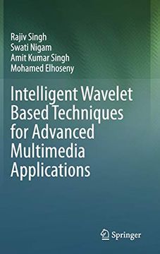 portada Intelligent Wavelet Based Techniques for Advanced Multimedia Applications (in English)