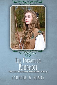 portada The Forgotten Kingdom: The Fairy Princess Chronicles - Book 9