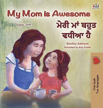 portada My mom is Awesome (English Punjabi Bilingual Children'S Book - Gurmukhi) (English Punjabi Bilingual Collection - India) (en Inglés)