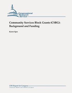 portada Community Services Block Grants (CSBG): Background and Funding (en Inglés)