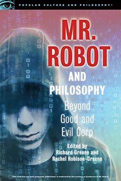 portada Mr. Robot and Philosophy: Beyond Good and Evil Corp (Popular Culture and Philosophy)
