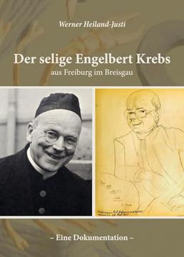 portada Der Selige Engelbert Krebs aus Freiburg im Breisgau - Eine Dokumentation (en Alemán)