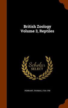 portada British Zoology Volume 3, Reptiles (en Inglés)