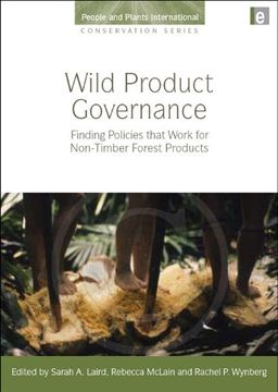 portada Wild Product Governance: Finding Policies That Work for Non-Timber Forest Products (in English)