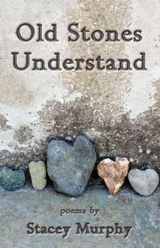 portada Old Stones Understand (en Inglés)