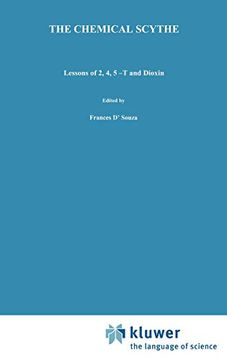 portada The Chemical Scythe Lessons of 2, 4, 5-t and Dioxin (Disaster Research in Practice Series) (en Inglés)