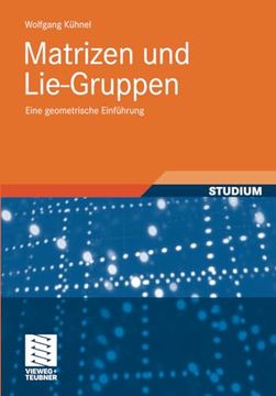portada Matrizen und Lie-Gruppen: Eine Geometrische Einführung (en Alemán)