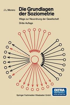 portada Die Grundlagen Der Soziometrie: Wege Zur Neuordnung Der Gesellschaft (in German)