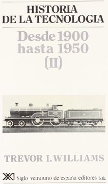 portada Historia de la Tecnologia v: Desde 1900 Hasta 1950 (Ii) (in Spanish)