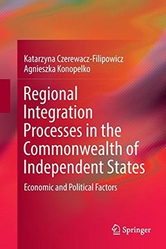 portada Regional Integration Processes in the Commonwealth of Independent States: Economic and Political Factors (en Inglés)