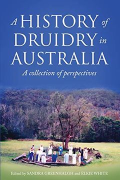 portada A History of Druidry in Australia: A Collection of Perspectives (en Inglés)