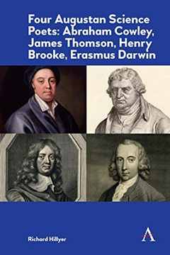 portada Four Augustan Science Poets: Abraham Cowley, James Thomson, Henry Brooke, Erasmus Darwin (Anthem Impact) (in English)