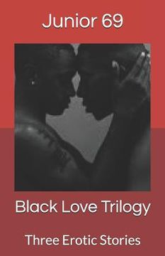 portada Black Love Trilogy: Three Erotic Stories (in English)