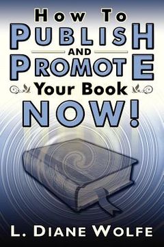 portada how to publish and promote your book now!