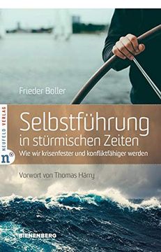 portada Selbstführung in Stürmischen Zeiten: Wie wir Krisenfester und Konfliktfähiger Werden (Edition Bienenberg) (en Alemán)