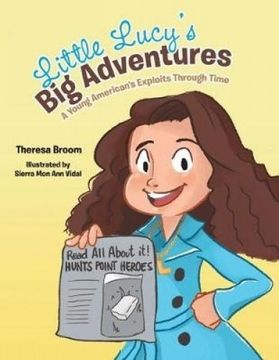 portada Little Lucy's Big Adventures: A Young American's Exploits Through Time