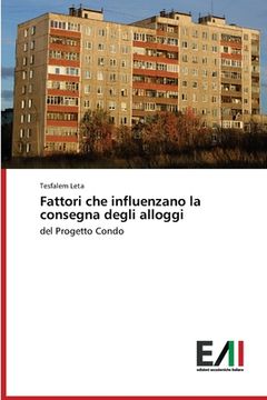 portada Fattori che influenzano la consegna degli alloggi (en Italiano)