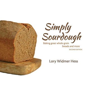 portada Simply Sourdough: Baking Great Wholegrain Breads and More (in English)