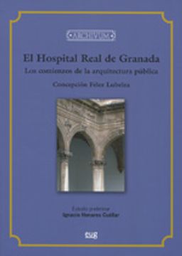 portada El Hospital Real de Granada, los comienzos de la arquitectura (Archivum)