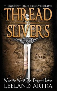 portada Thread Slivers: Golden Threads Trilogy Book One